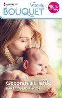 Geboren uit liefde - Barbara McMahon - ebook - thumbnail