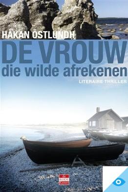 De vrouw die wilde afrekenen - Håkan Östlundh - ebook