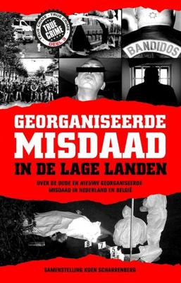 Georganiseerde misdaad in de Lage Landen-deel 3 (Paperback)