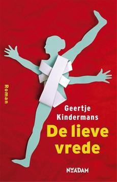 De lieve vrede - Geertje Kindermans - eBook (9789046817193)
