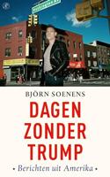 Dagen zonder Trump: Berichten uit Amerika - thumbnail