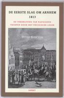 De Eerste Slag om Arnhem 1813 (Paperback) - thumbnail