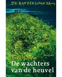 De wachters van de heuvel - Reggie Naus - ebook