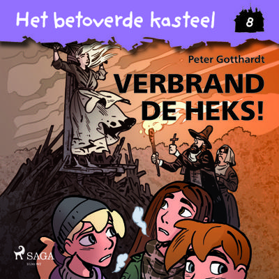 Het betoverde kasteel 8 - Verbrand de heks!