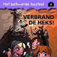 Het betoverde kasteel 8 - Verbrand de heks! - thumbnail