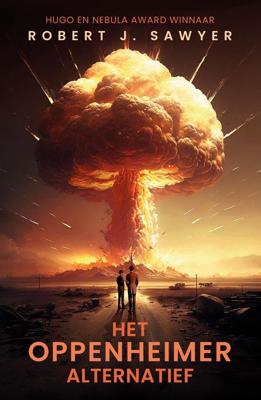 Het Oppenheimer alternatief - Robert J. Sawyer - ebook