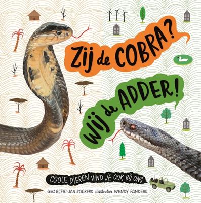 Zij de cobra? Wij de adder! - Geert-Jan Roebers - ebook