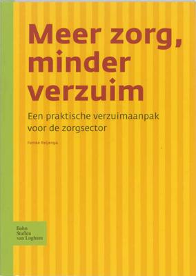 Meer zorg, minder verzuim (Paperback)