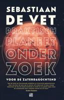Praktisch planeetonderzoek voor de zaterdagochtend - Sebastiaan de Vet - eBook (9789048829774) - thumbnail
