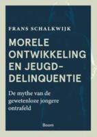 Morele ontwikkeling en jeugddelinquentie - Frans Schalkwijk - ebook - thumbnail