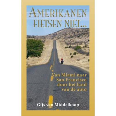 Amerikanen fietsen niet... (Paperback)