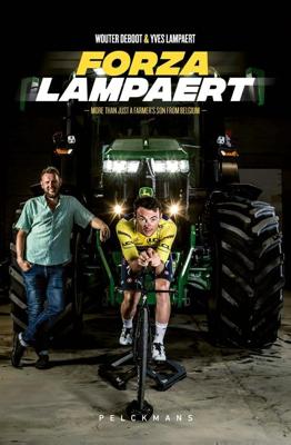 Forza Lampaert - Yves Lampaert, Wouter Deboot - ebook