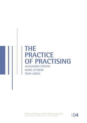The practice of the practising - Alessandro Cervino, Maria Lettberg, Tânia Lisboa - ebook