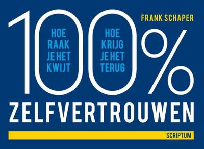 100procent zelfvertrouwen - Frank Schaper - ebook 100procent zelfvertrouwen - Frank Schaper - ebook
