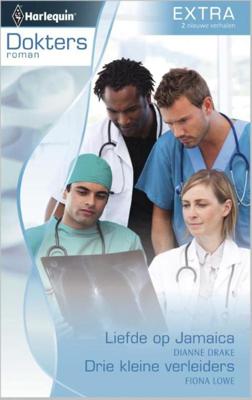 Liefde op Jamaica ; Drie kleine verleiders - Dianne Drake, Fiona Lowe - ebook