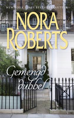 Gemengd dubbel - Nora Roberts - eBook (9789402752410)