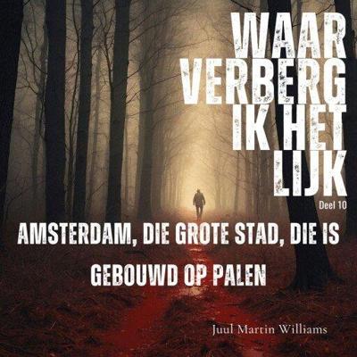 Amsterdam, die grote stad, die is gebouwd op palen