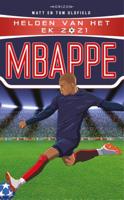 Helden van het EK 2021: Mbappé - Tom Oldfield, Matt Oldfield - ebook - thumbnail