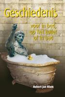 Geschiedenis voor in bed, op het toilet of in bad - Robert Jan Blom - ebook - thumbnail