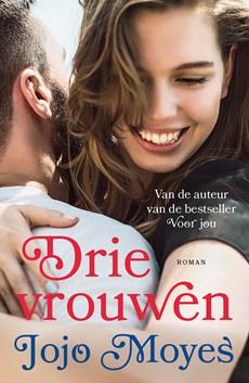 Drie vrouwen - Jojo Moyes - ebook