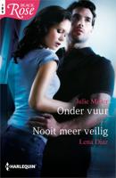 Onder vuur ; Nooit meer veilig - Julie Miller, Lena Diaz - ebook - thumbnail