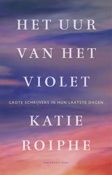 Het uur van het violet - Katie Roiphe - ebook
