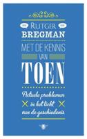 Met de kennis van toen - Rutger Bregman - ebook - thumbnail