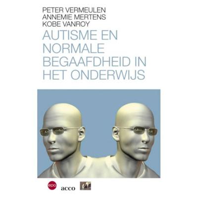 Autisme en normaal begaafdheid in het onderwijs (Paperback)