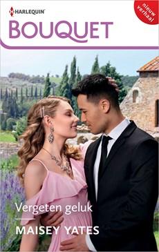 Vergeten geluk - Maisey Yates - ebook