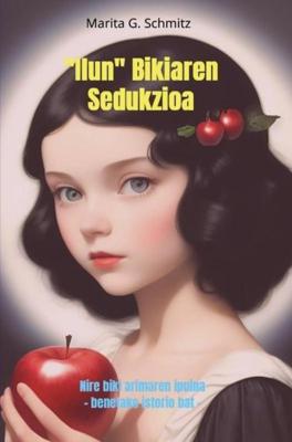 "Ilun" Bikiaren Sedukzioa - Marita G. Schmitz - ebook