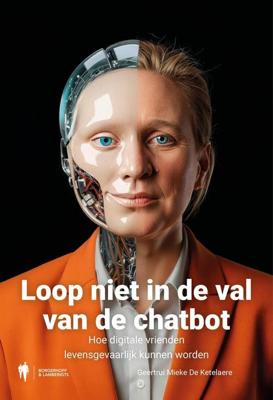 Loop niet in de val van de chatbot - Geertrui Mieke De Ketelaere - ebook