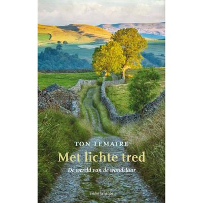 Met lichte tred - Ton Lemaire - Hardcover (9789026347870)