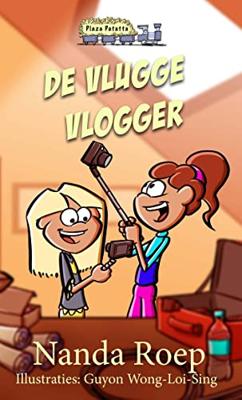De vlugge vlogger - Nanda Roep - ebook