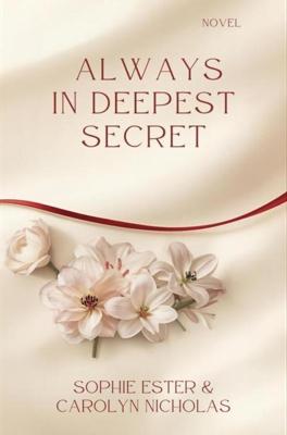 Always In Deepest Secret - Sophie Ester, Carolyn Nicholas - ebook