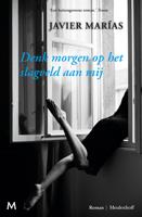 Denk morgen op het slagveld aan mij - Javier Marías - ebook - thumbnail