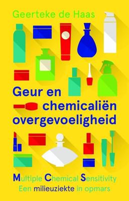 Geur- en chemicaliënovergevoeligheid - Geerteke de Haas - ebook