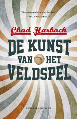 De kunst van het veldspel - Chad Harbach - ebook