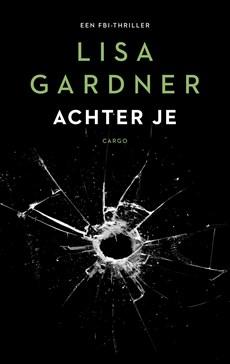 Achter je - Lisa Gardner - ebook