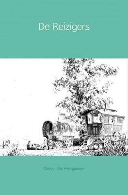 De Reizigers - Giorgy van Henegouwen - ebook