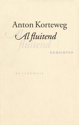 Al fluitend - Anton Korteweg - eBook (9789460237416)