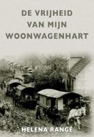 De vrijheid van mijn woonwagenhart - Helena Rangé - Paperback (9789082727104) - thumbnail