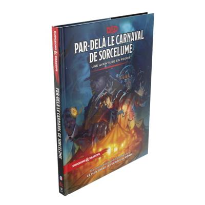 Dungeons & Dragons RPG Adventurebook Par-delà le Carnaval de Sorcelume french