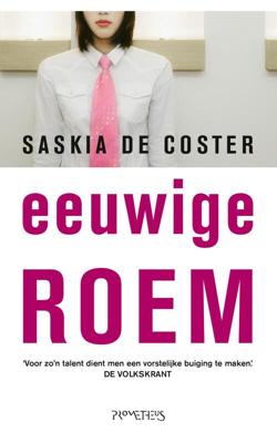 Eeuwige roem - Saskia de Coster - ebook