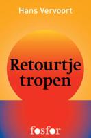 Retourtje tropen - Hans Vervoort - ebook - thumbnail