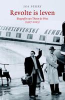 Revolte is leven - Jos Perry - ebook - thumbnail