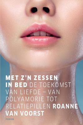 Met z'n zessen in bed - Roanne van Voorst - ebook
