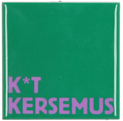 Daan Kromhout Design tegeltje keramiek k*t kersemus 10x10cm groen