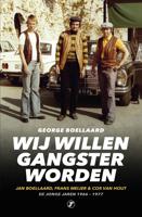 Wij willen gangster worden - George Boellaard - ebook - thumbnail