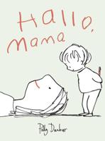 Hallo, mama - Polly Dunbar, Evelyne Geijtenbeek-Gouw - ebook - thumbnail