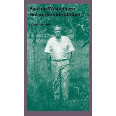 Het verkoolde alfabet - Paul de Wispelaere - Paperback (9789029514439)